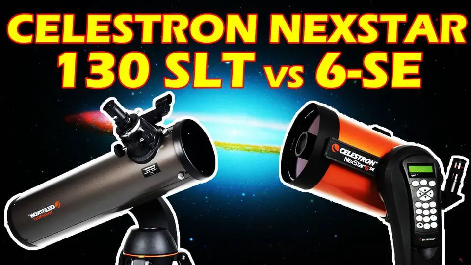 Celestron NexStar 6SE Vs NexStar 130 SLT Telescope - The Alien Tech