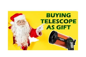 Telescope as gift