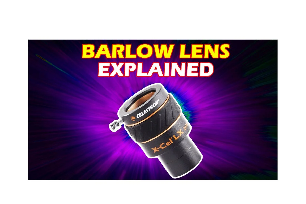 What is a Barlow Lens? Explained in Detail The Alien Tech