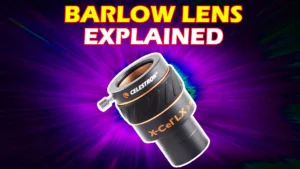 Barlow Lens Explained