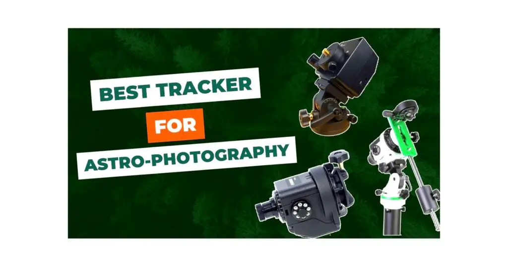 Best Star Tracker for Astrophotography